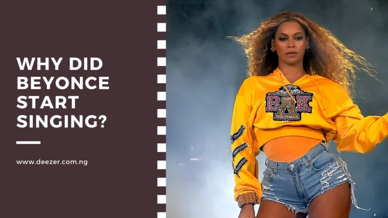 Why Did Beyonce Start Singing? What Motivated Her?
