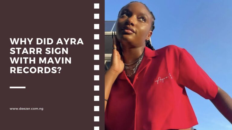 Why Did Ayra Starr Sign With Mavin Records? What Led to This?