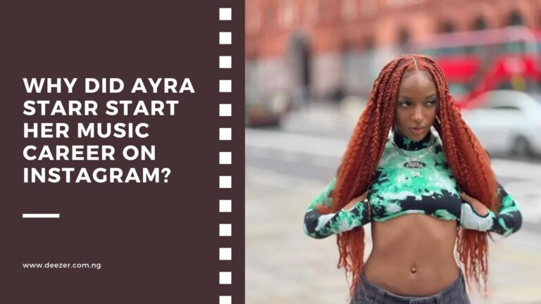 Why Did Ayra Starr Start Her Music Career on Instagram?