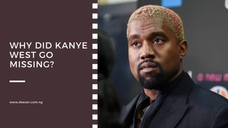 Why Did Kanye West Go Missing? What Caused It?