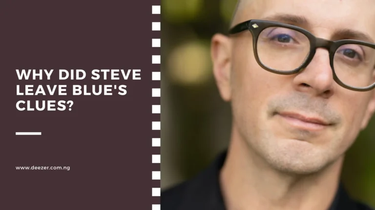 Why Did Steve Leave Blue’s Clues? What Made Him Leave?