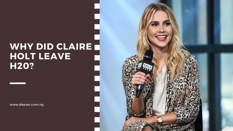 Why Did Claire Holt Leave H20? What Made Her Leave?