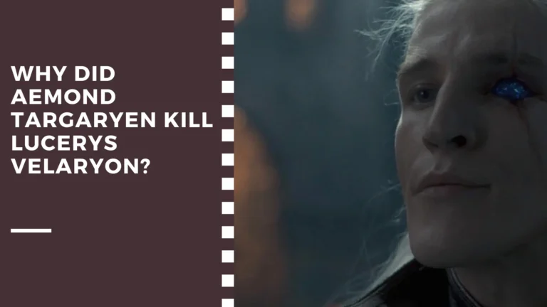 Why Did Aemond Targaryen Kill Lucerys Velaryon? What Instigated Him?