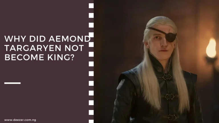 Why Did Aemond Targaryen not Become King? What Caused It?